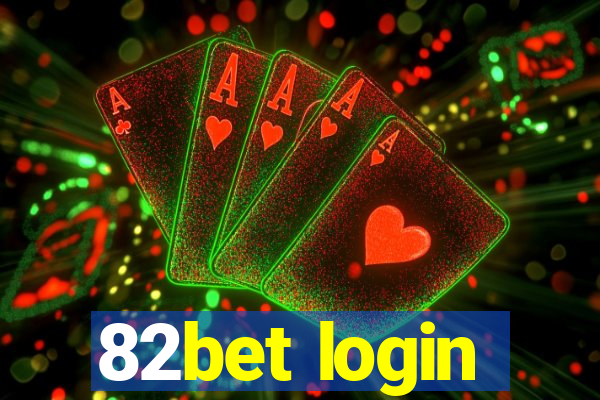 82bet login